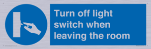 Turn off light switch when leaving the room